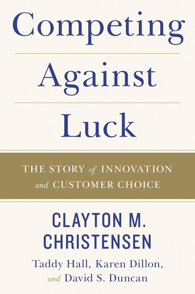 Competing Against Luck by Clayton Christensen book cover